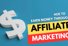 How to Earn Money Through Affiliate Marketing
